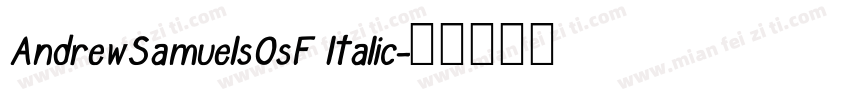 AndrewSamuelsOsF ltalic字体转换